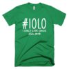 iolo-i-only-live-once-jahr-gruen-weiss