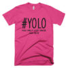 yolo-you-only-live-once-jahr-pink-schwarz
