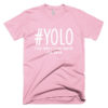 yolo-you-only-live-once-jahr-rosa-weiss